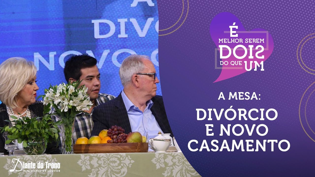 Mesa: Divórcio e Novo Casamento - Congresso de Homens e Mulheres Diante do Trono