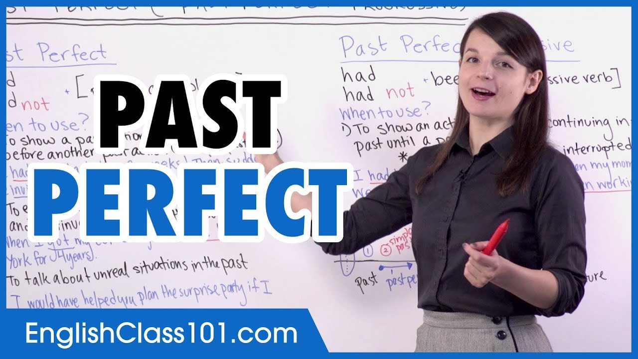 Using Past Perfect and Past Perfect Progressive - Basic English Grammar