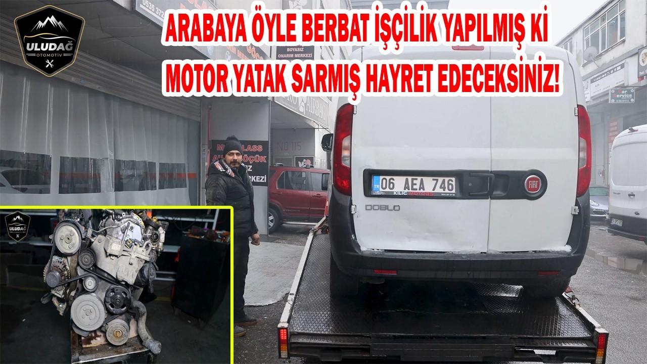 ARABA YATAK SARMIŞ  KRANK MİLİ VE MOTOR PERT! (Fiat Doblo Maxi 1.3 Multijet Euro 5 Motor Rektifiye)