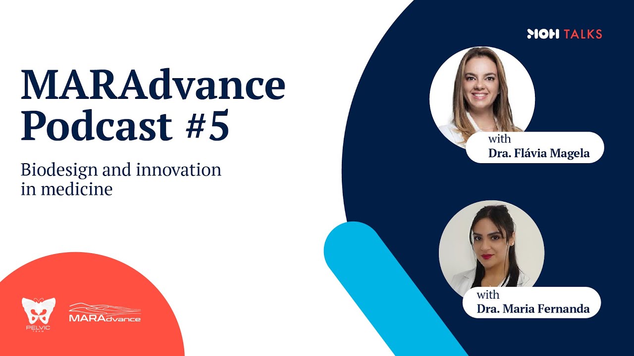 MOH Talks - MARAdvance Podcasts - Biodesign and innovation in medicine - Episode 5