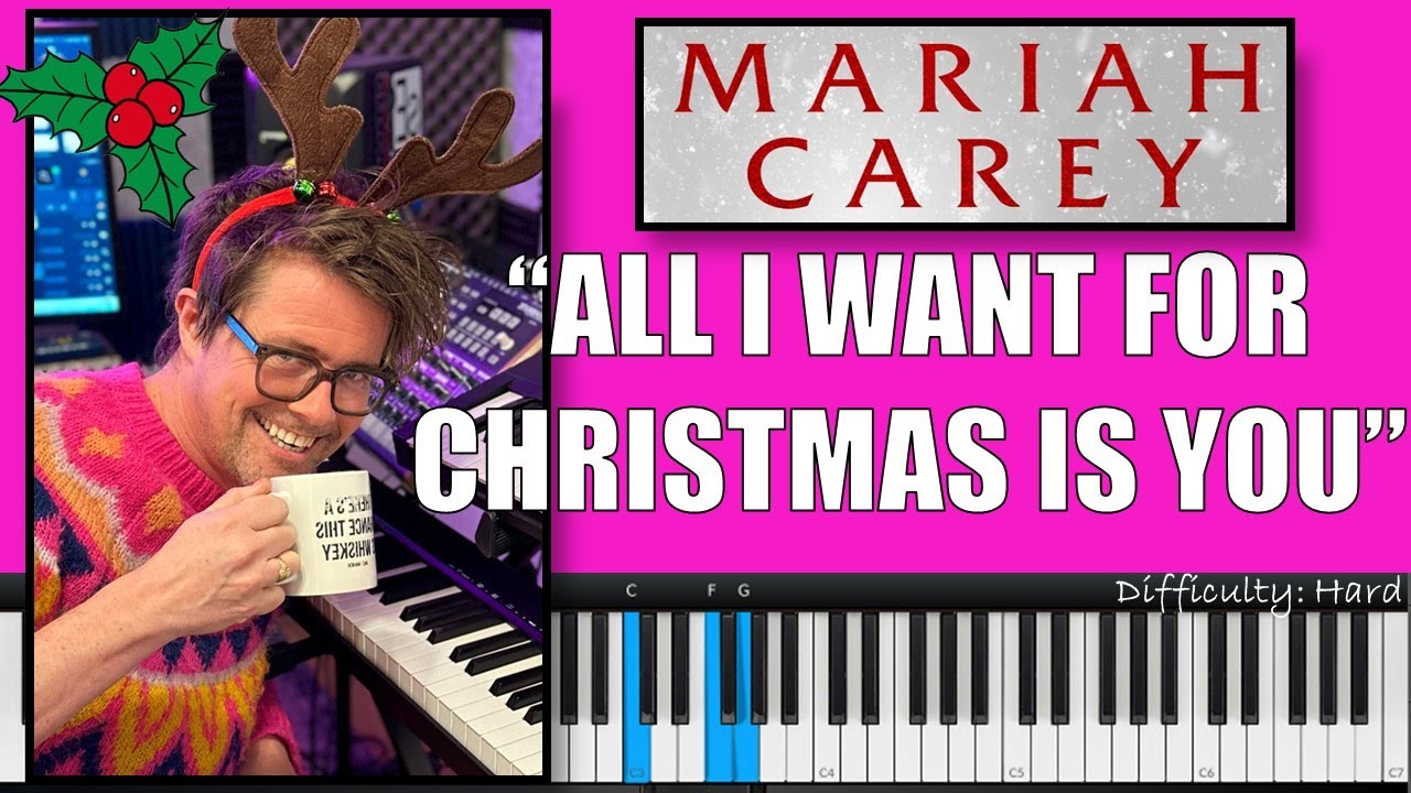 How to Play 'All I Want For Christmas Is You' by Mariah Carey! Piano Tutorial