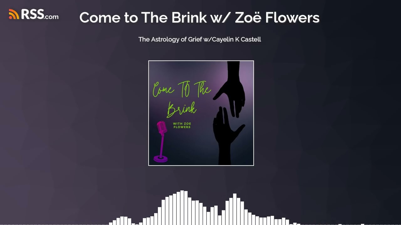 The Astrology of Grief w/Cayelin K Castell