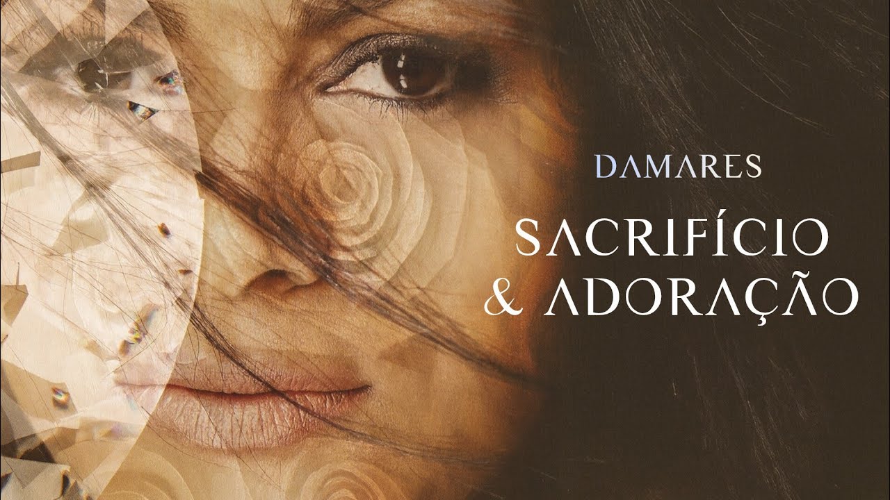 Sacrifício e Adoração — Damares | VIDEO COM LETRA