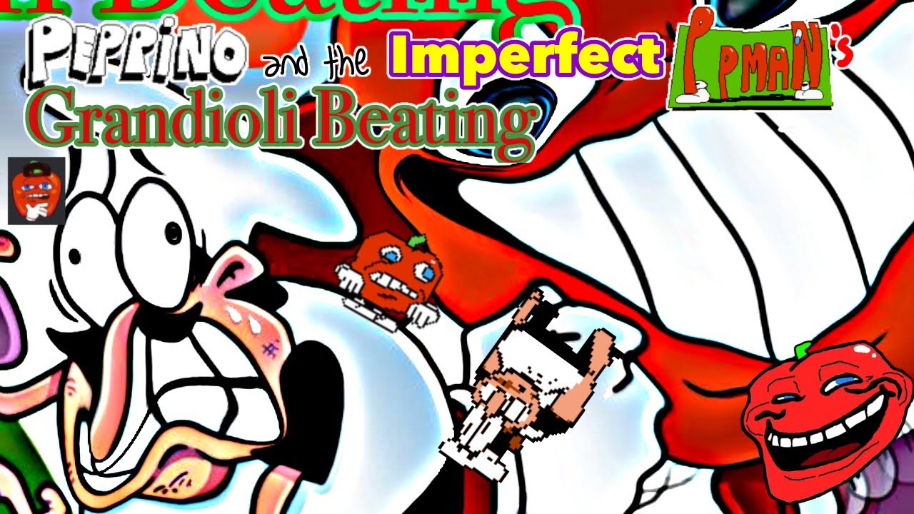 YTP - PEPPINO AND THE IMPERFECT PPMAN’S GRANDIOLI BEATING (PERFECT PEPPER YTP)