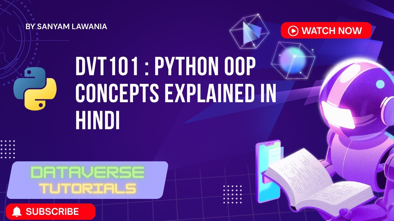 Lecture 35 - Python OOP Concepts Explained in Hindi | Classes, Objects & 4 Pillars | DVT101