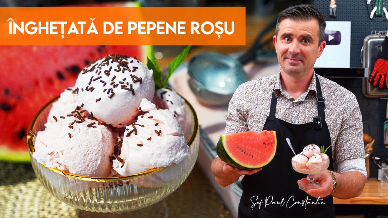 🍉 Cum să faci cea mai reușită rețetă de Înghețată de Pepene Roșu ❄️ Șef Paul Constantin