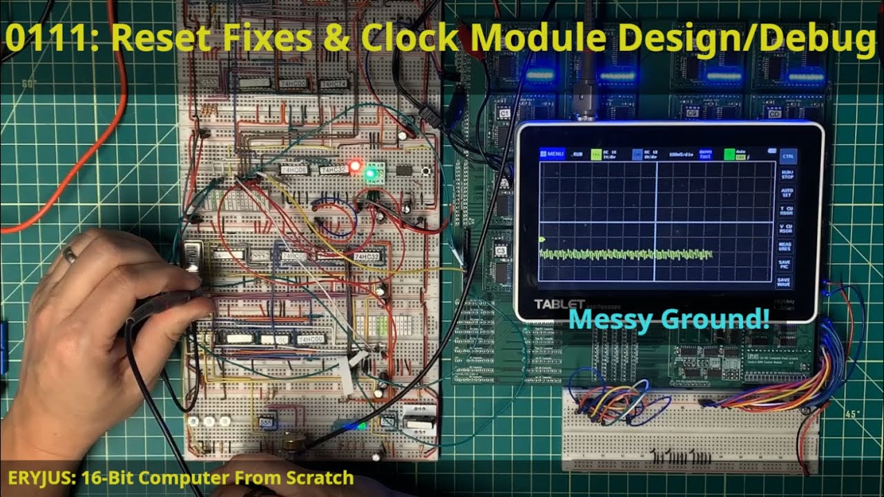 0111: Reset Fixes & Clock Module Design/Debug | 16-Bit Computer From Scratch