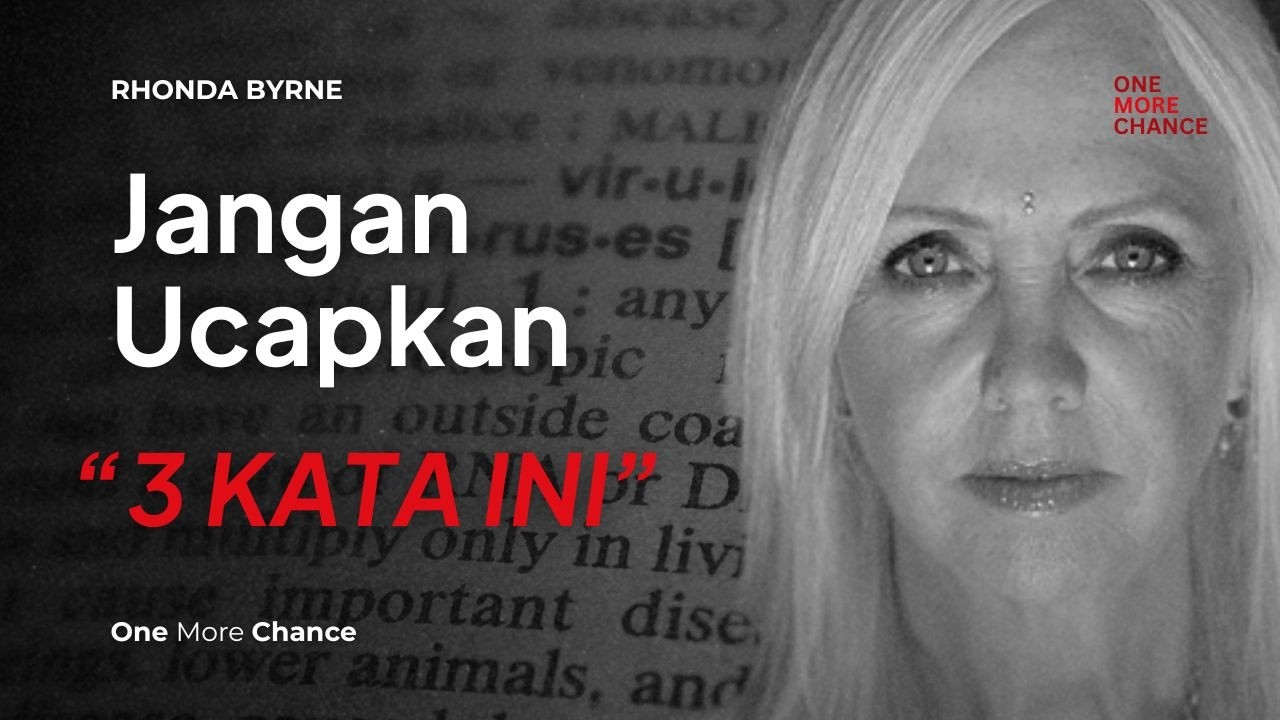 3 Kata yang Menghambat Law of Attraction Tanpa Kamu Sadari | Rhonda Byrne