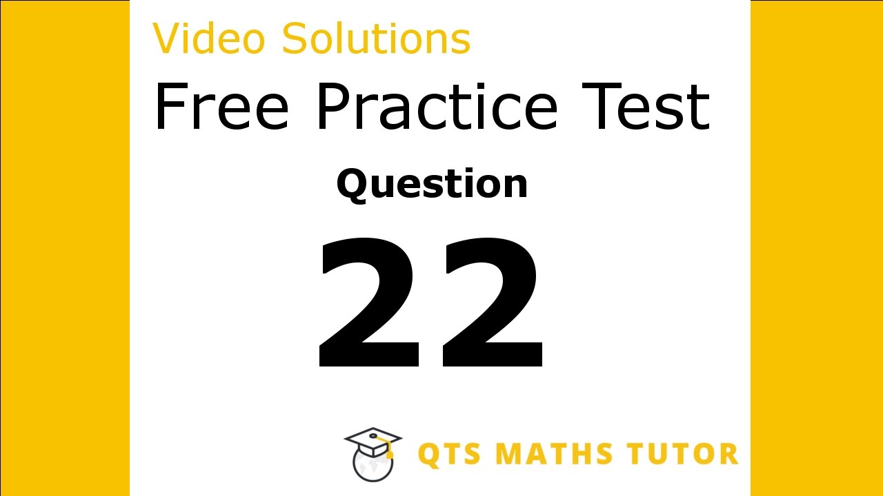 Numeracy skills test practice questions Test 1 &ndash; Q22 QTS Maths Tutor
