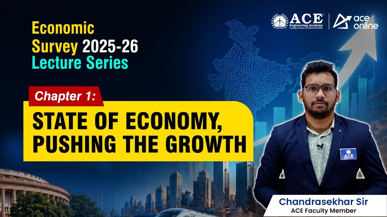 Economic Survey 2025-26: Chapter-1 | State of Economy Pushing the Growth | ACE Online