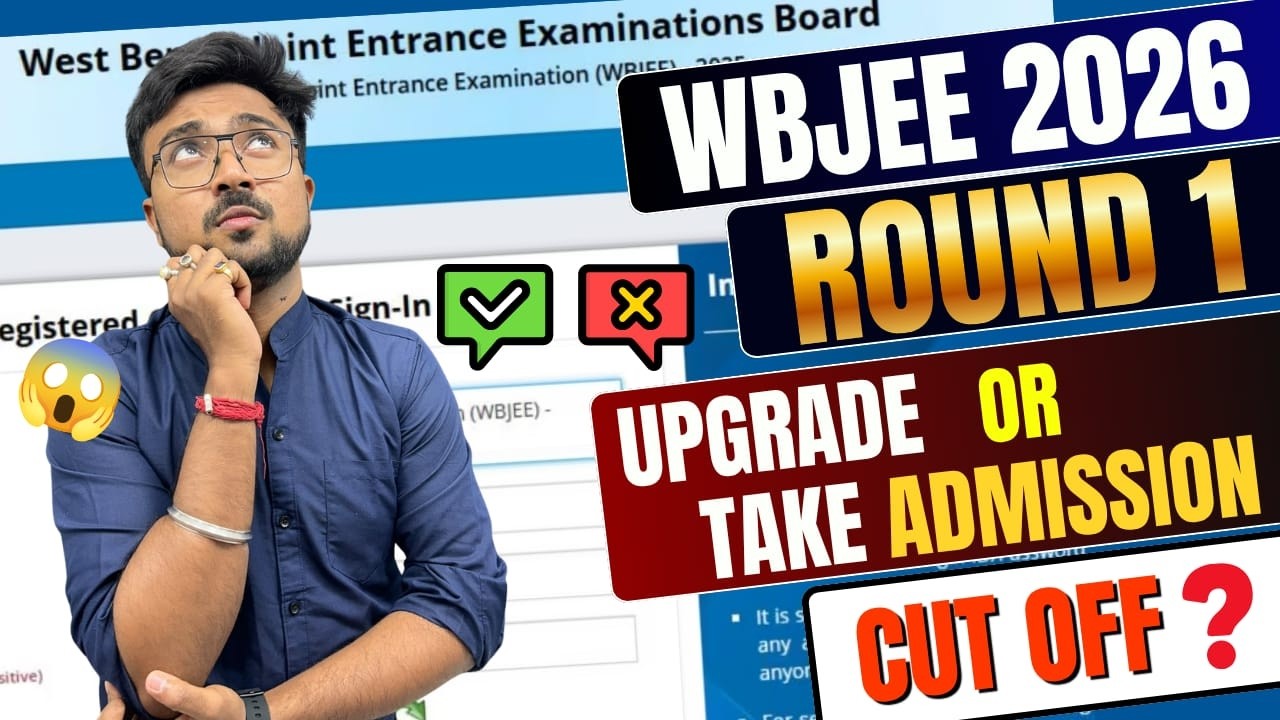 WBJEE 2026:RESULT OUT ROUND 1✅What to do?😱UPGRADE or TAKE ADMISSION ❌❌😱LOW CUT-OFF✅DOCUMENTS ❓❓