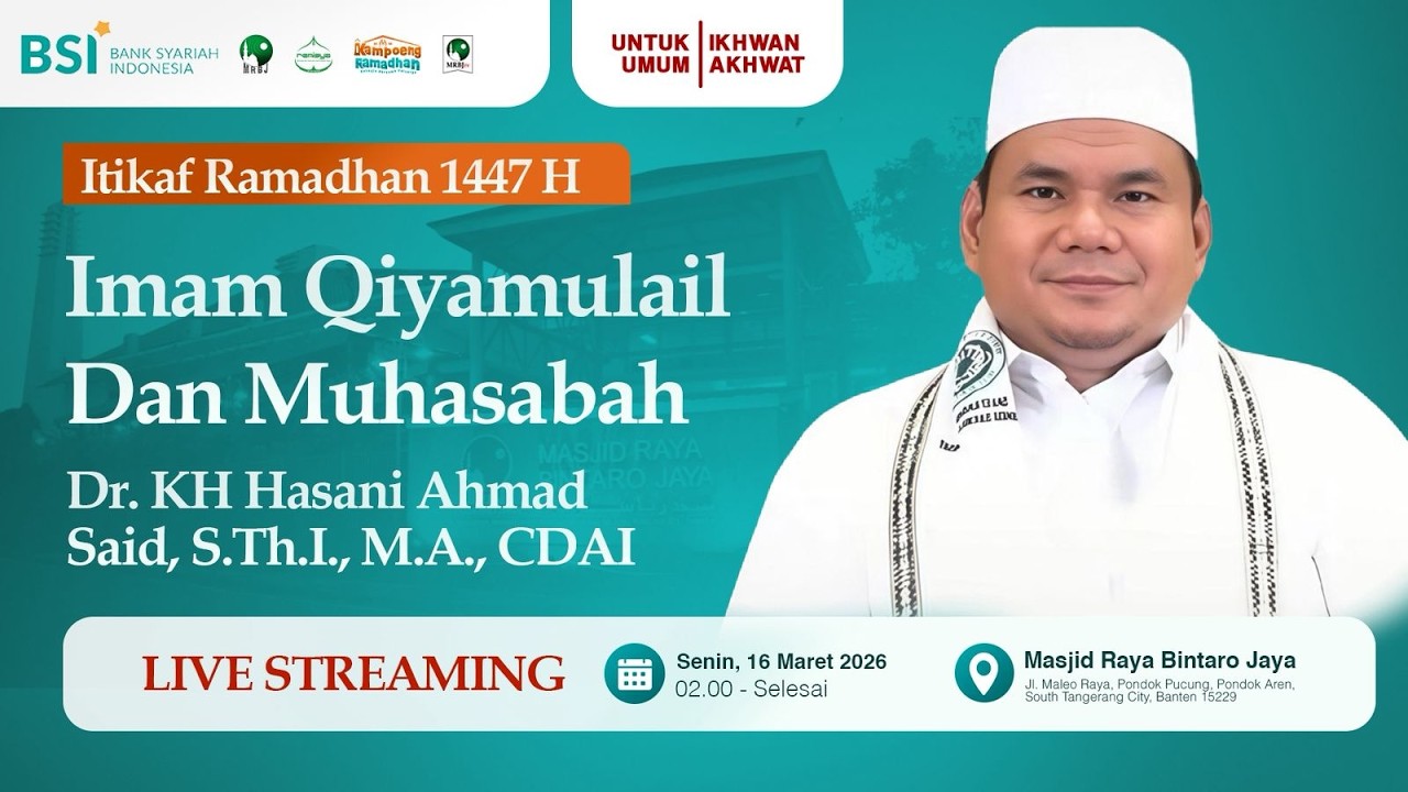 🔴[LIVE] Itikaf Qiyamullai dan Muhasabah 26 Ramadhan 1447 H | Dr. KH. Hasani Ahmad Said, M.A. | MRBJ