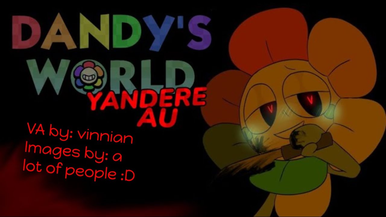 yandere dandys world VA! | TW: blood (ichor), knives, and typical yandere stuff :D