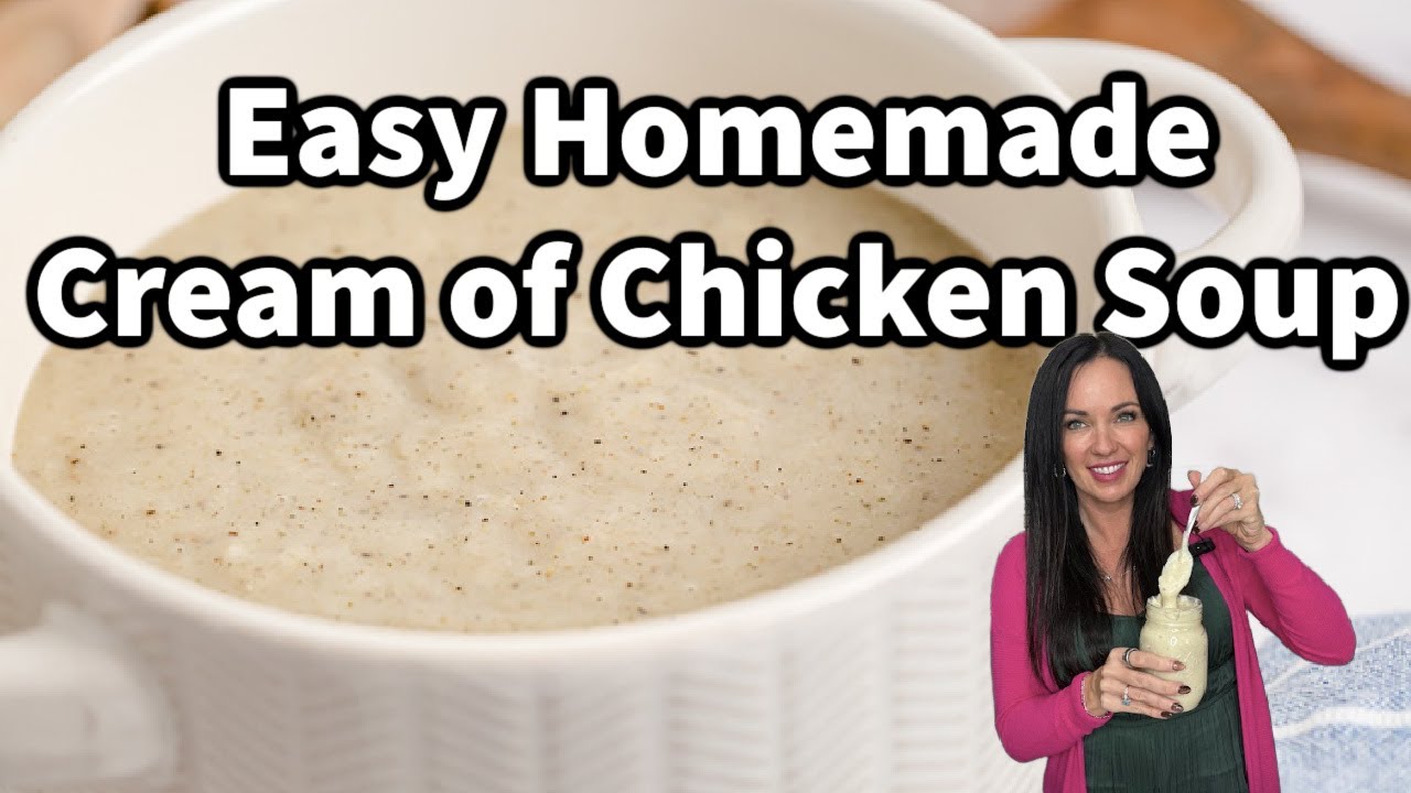 Easy Homemade Cream of Chicken Soup
