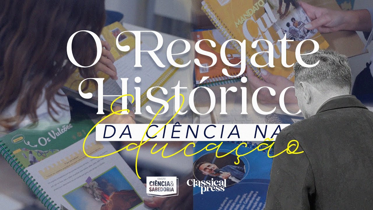 O Resgate Histórico da Ciência na Educação