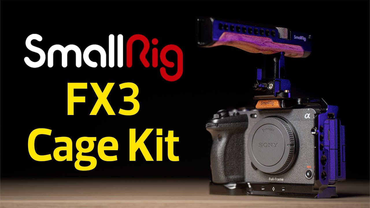 Sony FX3 Accessories || SmallRig Cage Kit for Sony FX3