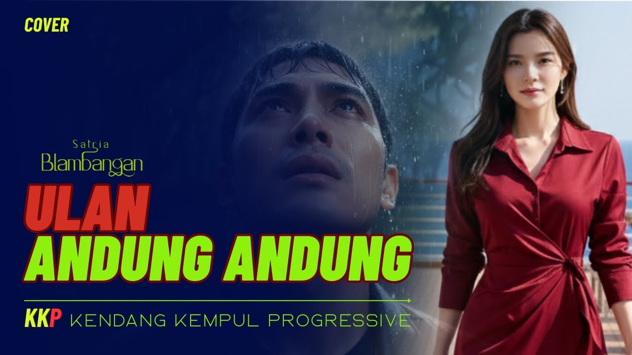 Ulan Andung-Andung – Lagu Osing Banyuwangi | Versi Progressive Kendang Kempul