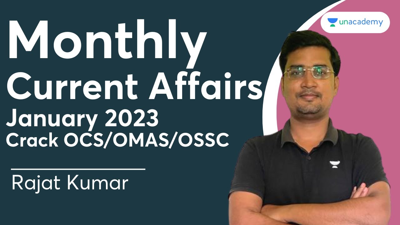 Monthly Current Affairs | January 2023 | Crack OCS /OMAS/OSSC | Rajat Sir | Unacademy Live - OPSC