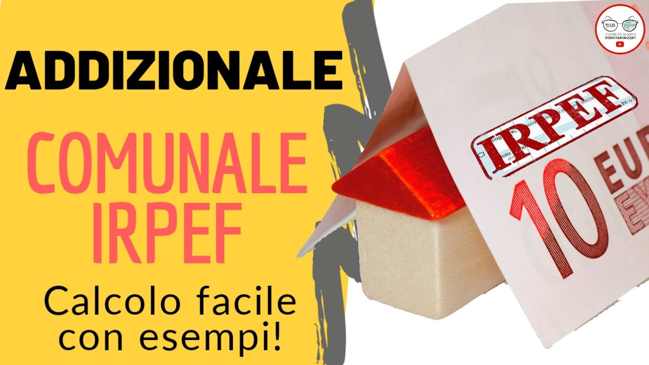 ADDIZIONALE COMUNALE IRPEF: approfondimento e calcolo [2020]