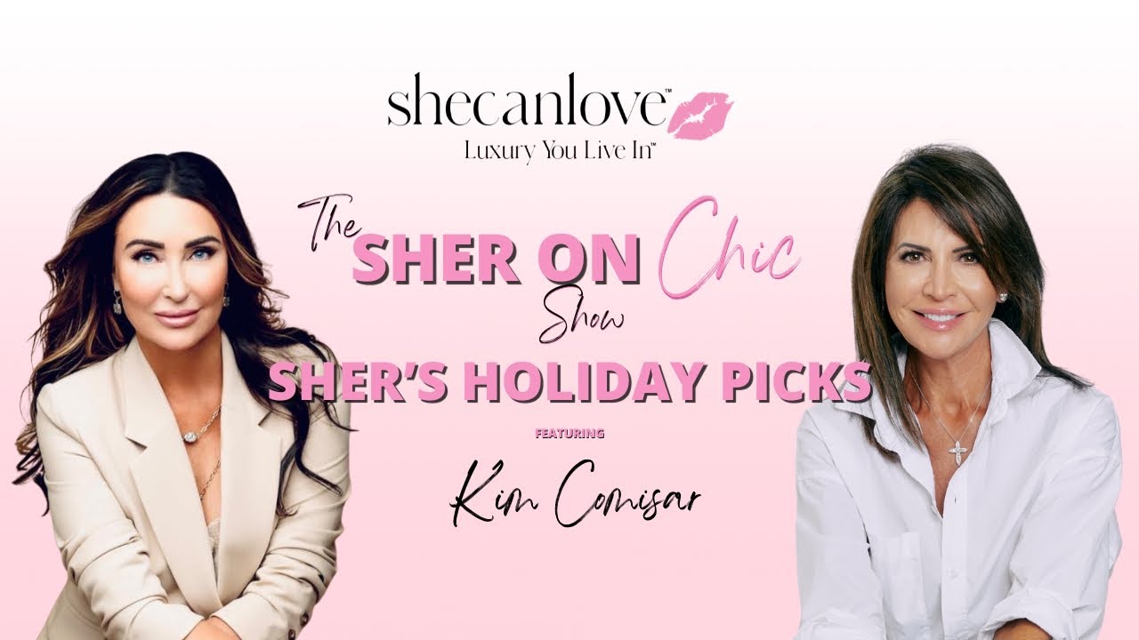 SHER’S HOLIDAY PICKS | Must-Have Holiday Fashion ft. Kim Comisar | Sher on Chic Episode 6