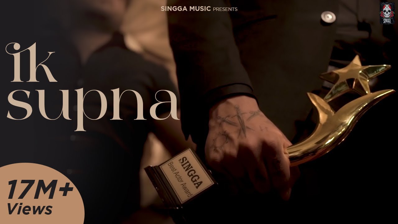IK SUPNA (Official Video) SINGGA | Punjabi Songs 2020 | Singaa Song | Still Alive Singga