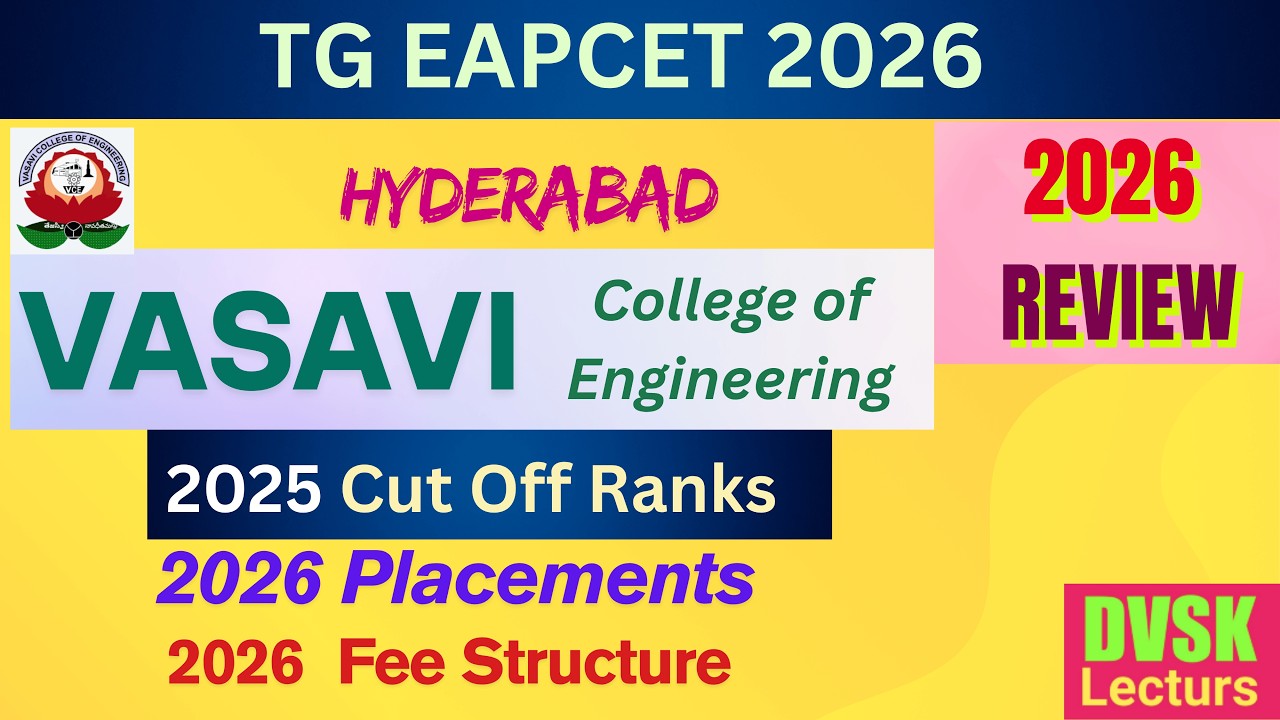VASAVI College of Engineering 2026 Review Placements, Fee Structure & Cut Off Ranks | TG EAPCET 2026