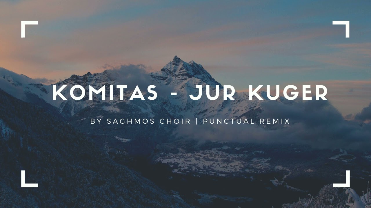 Komitas - Jur Kuger By Saghmos Choir | Deep House Remix