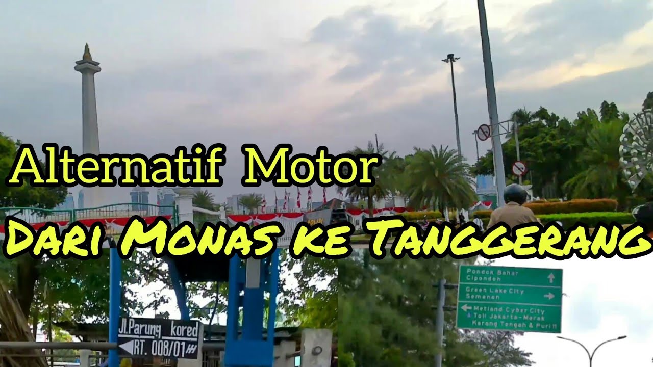 Jalan Alternatif Motor dari Monas ke Tanggerang