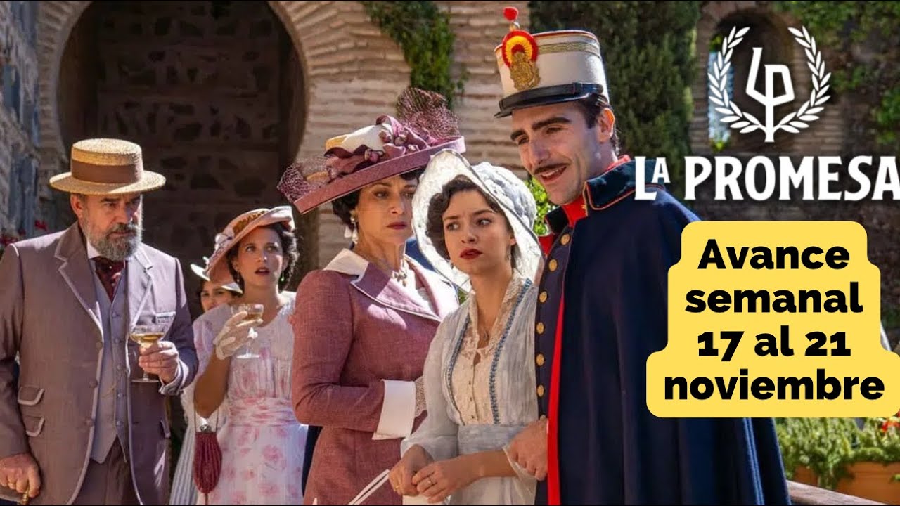 LA PROMESA Avance Semanal 17 al 21 noviembre LORENZO impide la boda de ANGELA y BELTRAN  #lapromesa