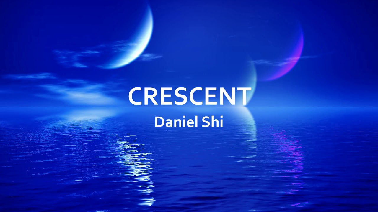 Daniel Shi - Crescent (Official Audio)