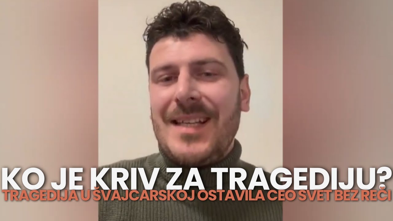Tragedija u Svajcarskoj ostavila ceo svet bez reci - Ko je odgovoran i ko ce odgovarati?