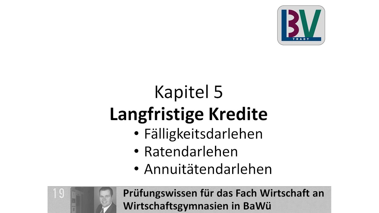 Langfristige Kredite Raten Annuität Darlehen Zins Tilgung [WG K05 T08]