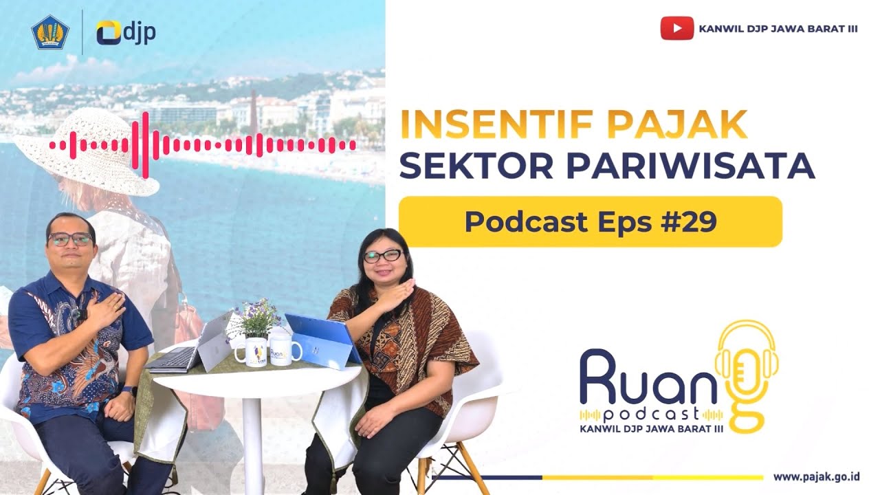 Podcast Eps 29 - Insentif Pajak Sektor Pariwisata
