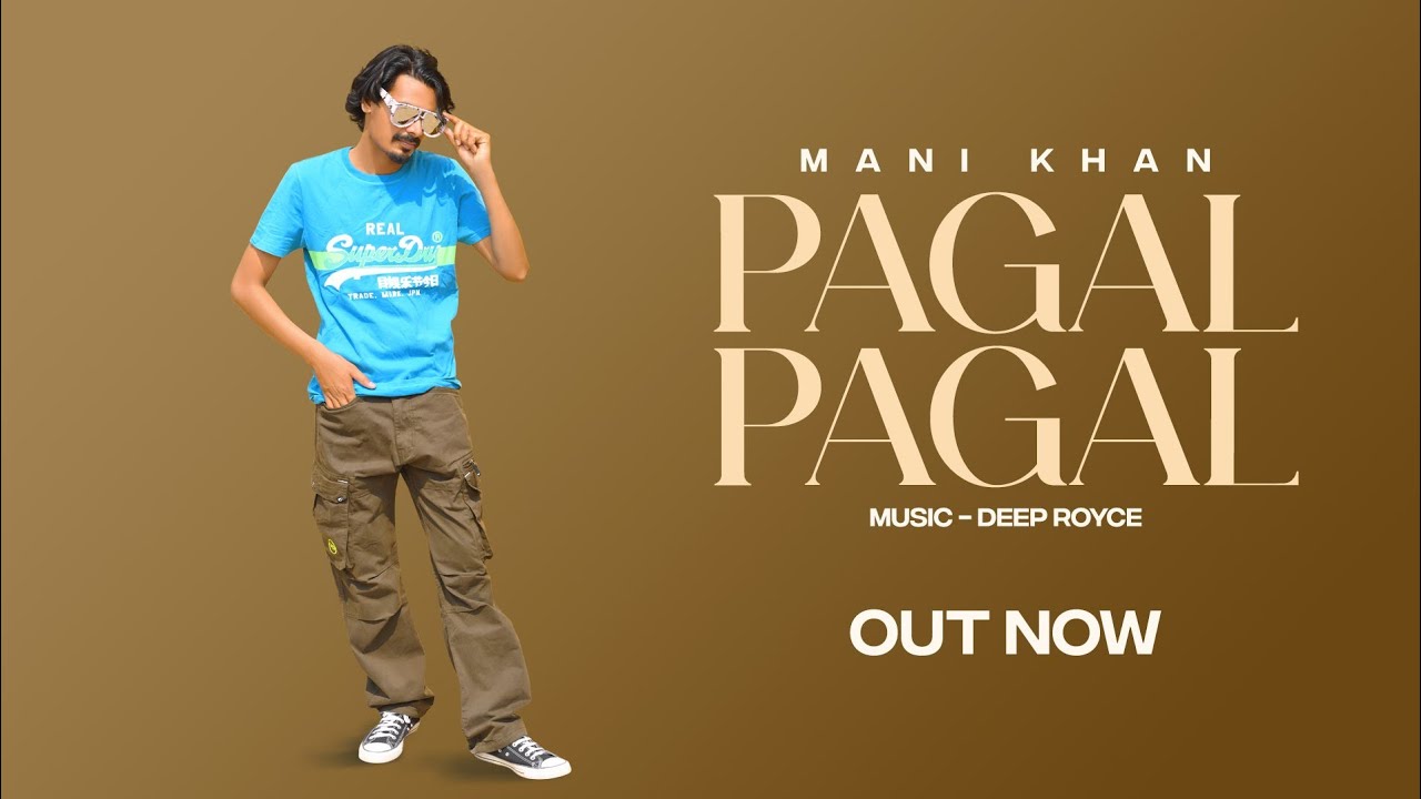Pagal Pagal | Mani Khan | Bill Jahangir | Deep Royce | Latest Punjabi Song 2026 | Raj Kaleke Present