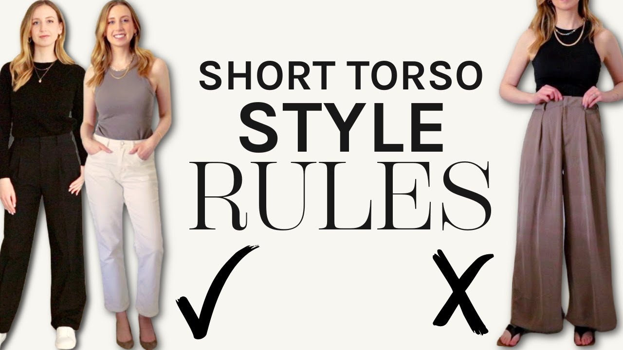My Short Torso Style RULES (and how I BREAK them)