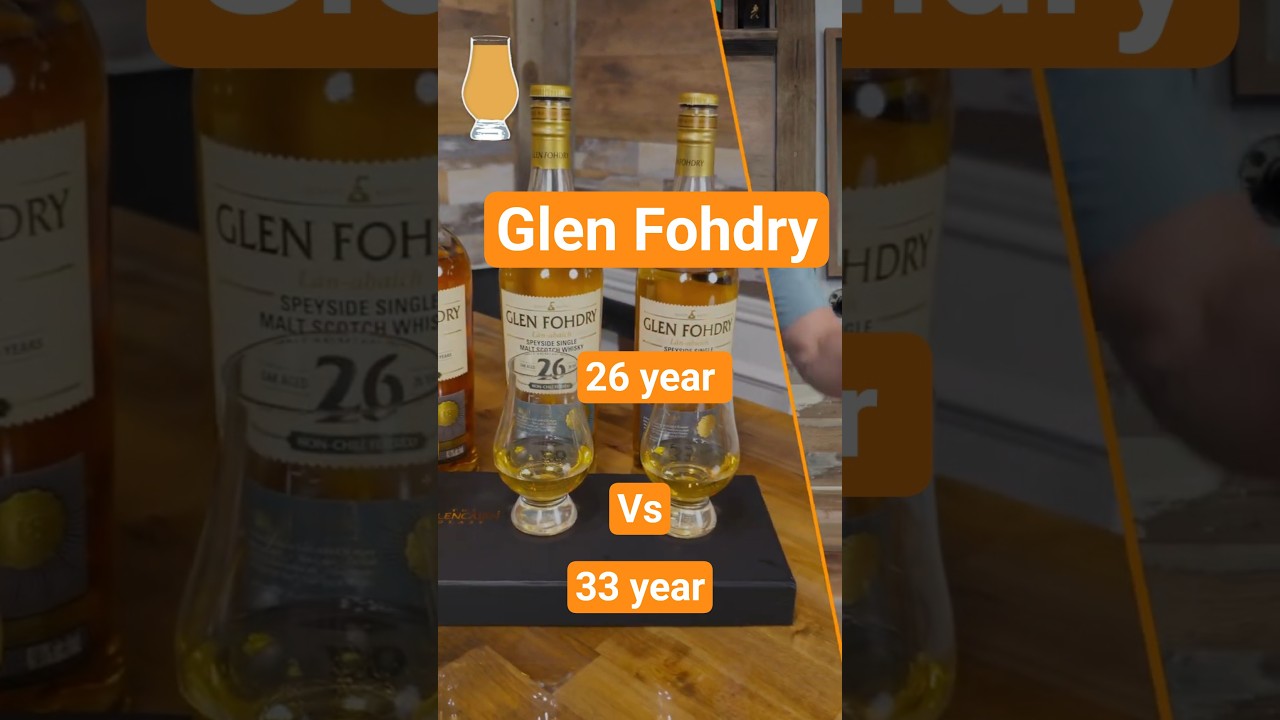 Glen Fohdry 26 vs 33 &ndash; Depth, Flavor & Age