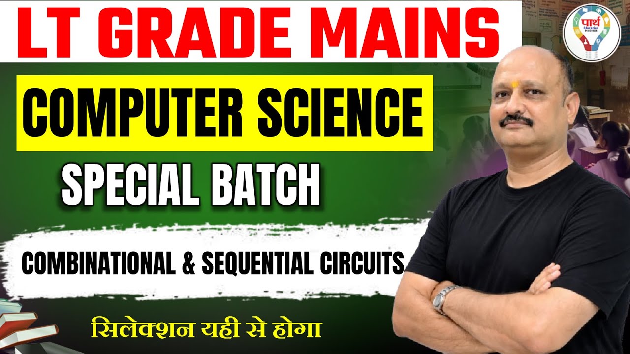 LT Grade Mains Computer Science Answer Writing Tips | Combinational & Sequential Circuits