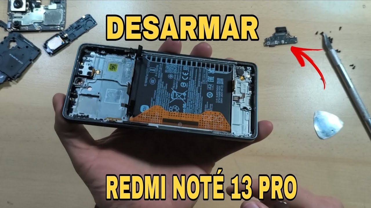 REDMI NOTÉ 13 PRO | DESARMAR | DESTAPAR | ABRIR Y REPARAR REDMI NOTÉ 13 PRO 