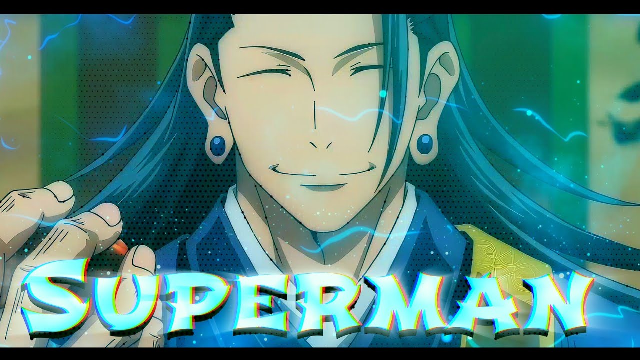 Suguru Geto - Superman - [Smooth EDIT]