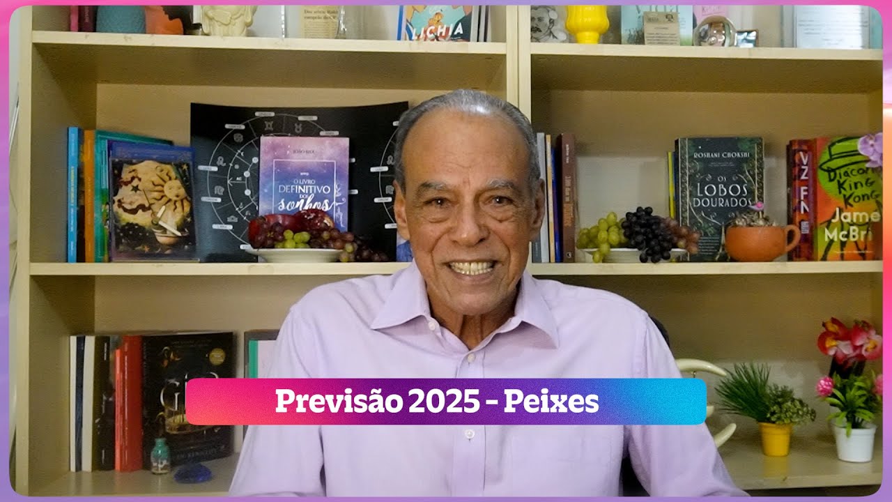PREVIS&Atilde;O 2025 - PEIXES | POR JO&Atilde;O BIDU