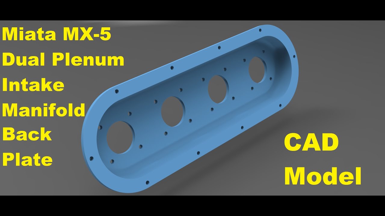 Mazda MX-5 Miata dual plenum turbo intake manifold - Part 2 - Plenum back plate