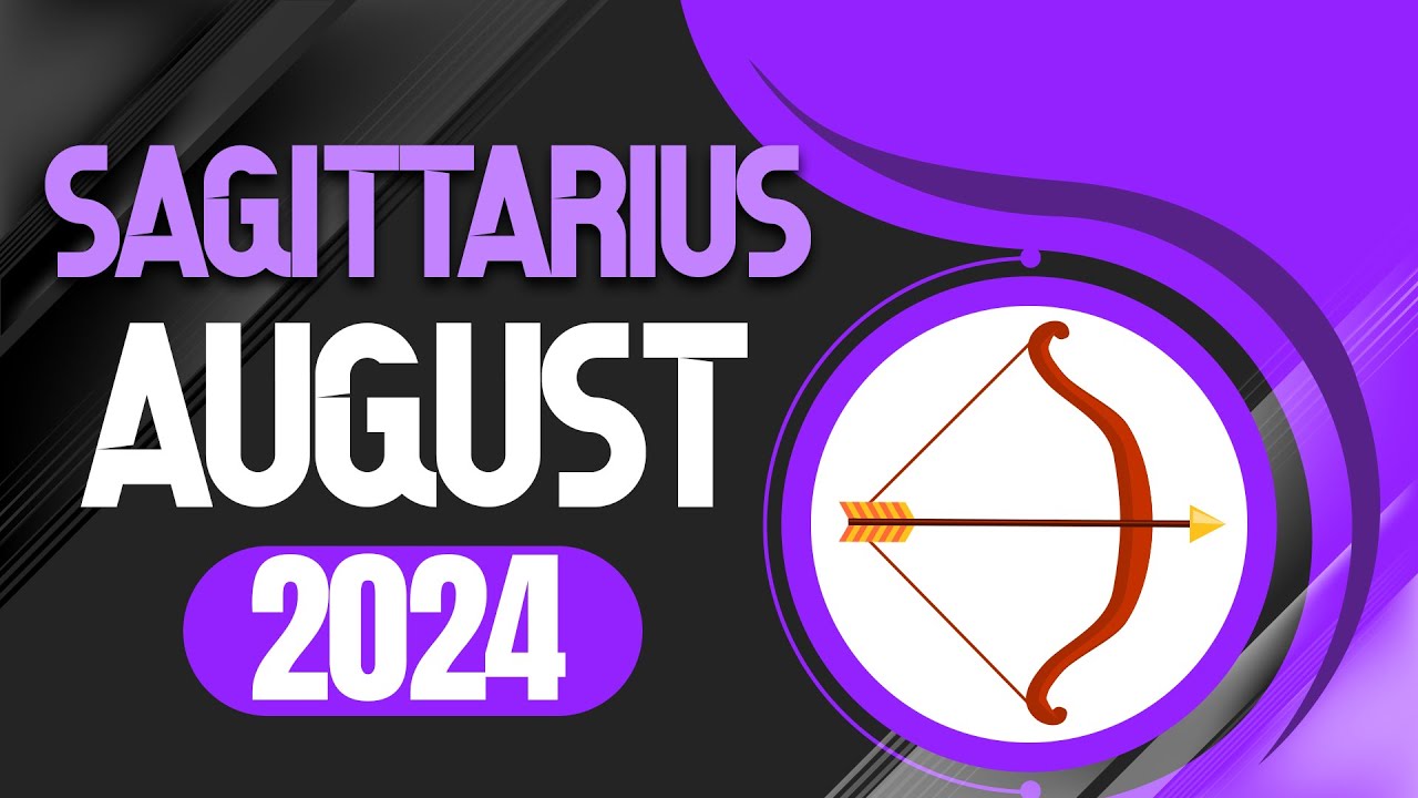 Sagittarius August 2024 Horoscope | Monthly Horoscope