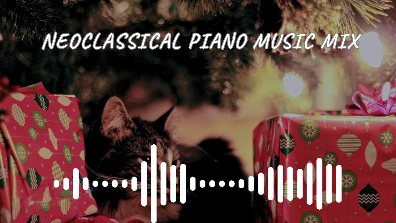 NEO CLASSICAL PIANO CHRISTMAS NEW YEAR LOVE WINTER COLLECTION 2025 2026 🎵 1 HOUR MUSIC MIX
