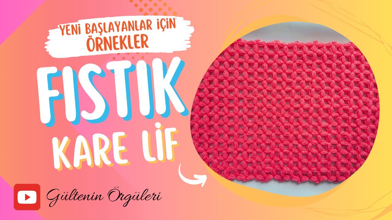 Fıstıklardan Oluşan Kareli Lif Modeli Nasıl Örülür?