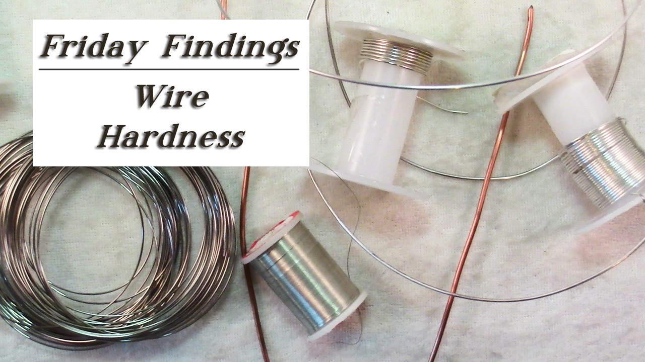 What Do Dead Soft, Half Hard and Full Hard Mean? All About Wire Hardness