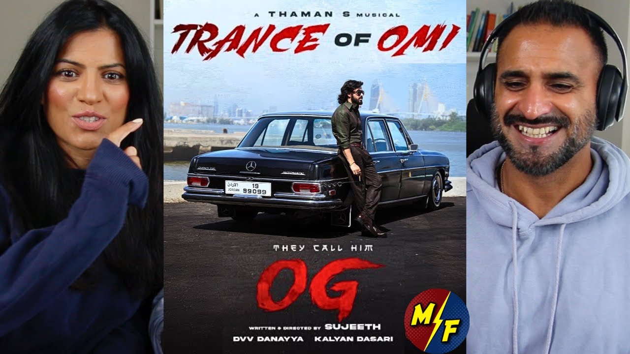 Trance of OMI Song Reaction – They Call Him OG | Паван Калян | Эмран Хашми | Суджит | Таман С