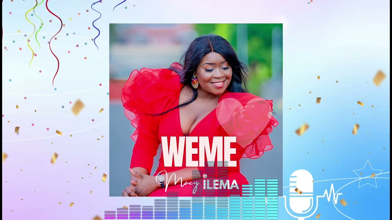 Macy Ilema - WEME (Official Audio)