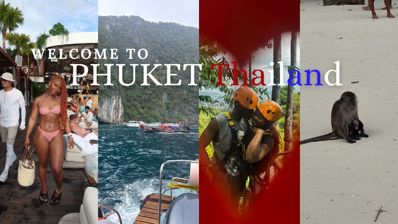 THAILAND TRAVEL VLOG PART1:PHUKET THAILAND, FIRST TIME ATV & ZIPLINING, PHI PHI ISLANDS, YONA BEACH