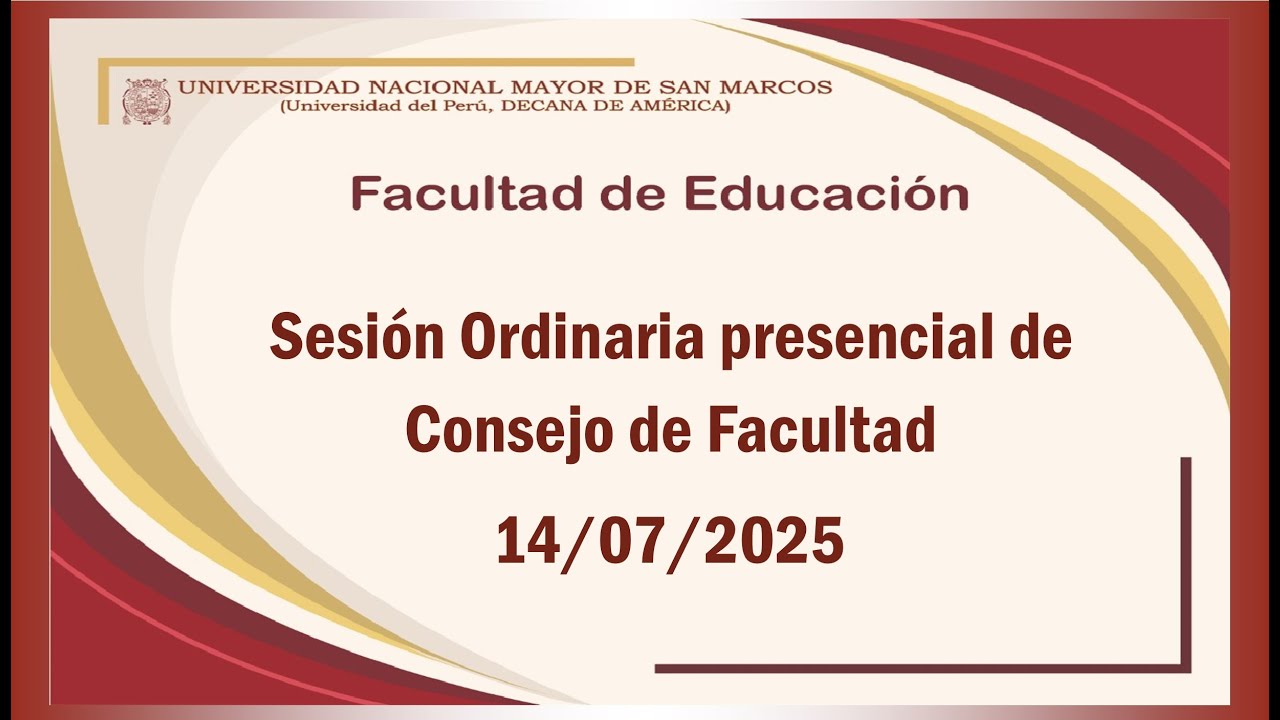 14-07-2025┤SESIÓN ORDINARIA PRESENCIAL DEL CONSEJO DE FACULTAD