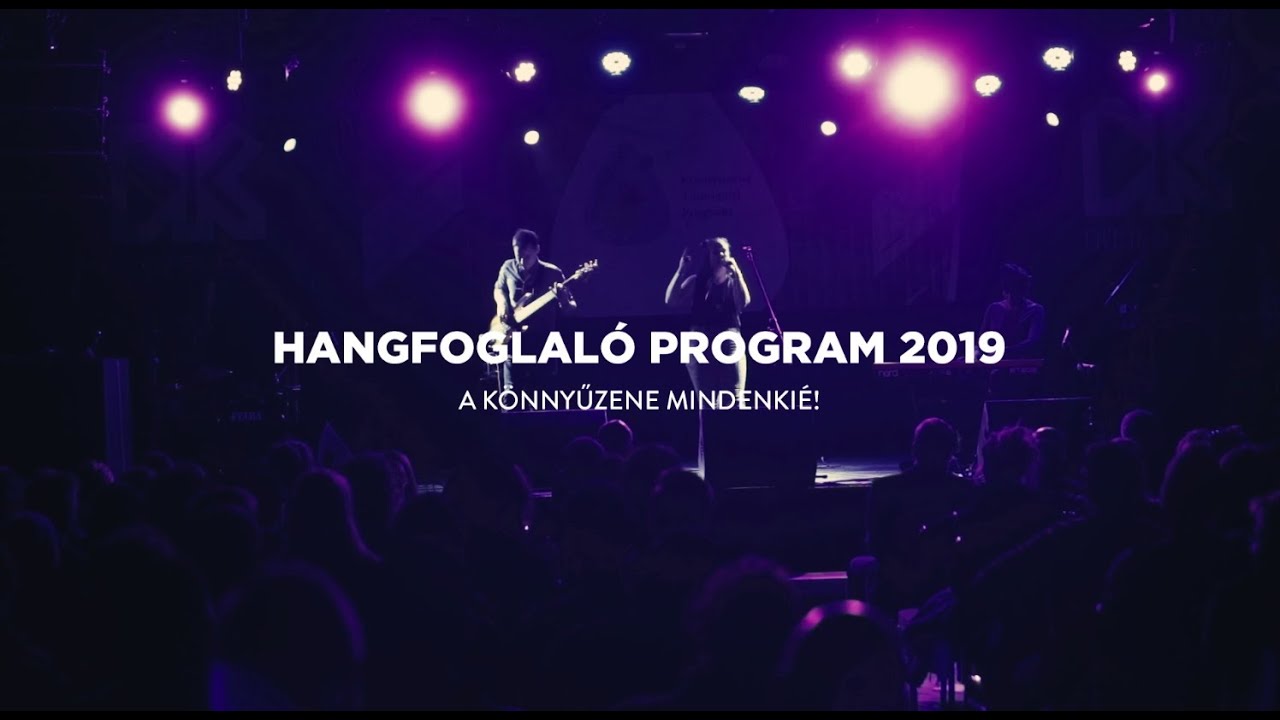 Hangfoglal&oacute; Program: 2019-ben t&ouml;rt&eacute;nt